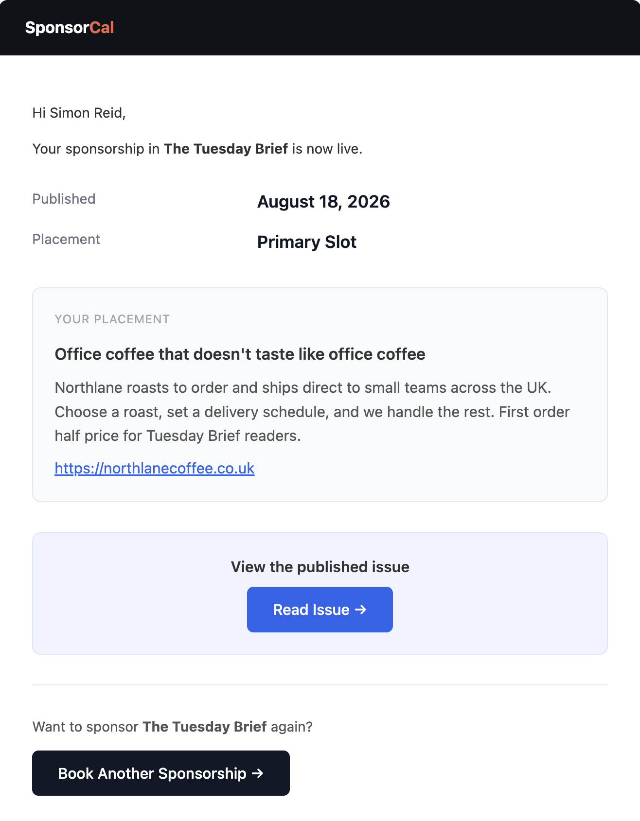 The delivery report email confirming the sponsorship went live on August 18 2026 in the Primary Slot, with the placement shown and a button to book another sponsorship